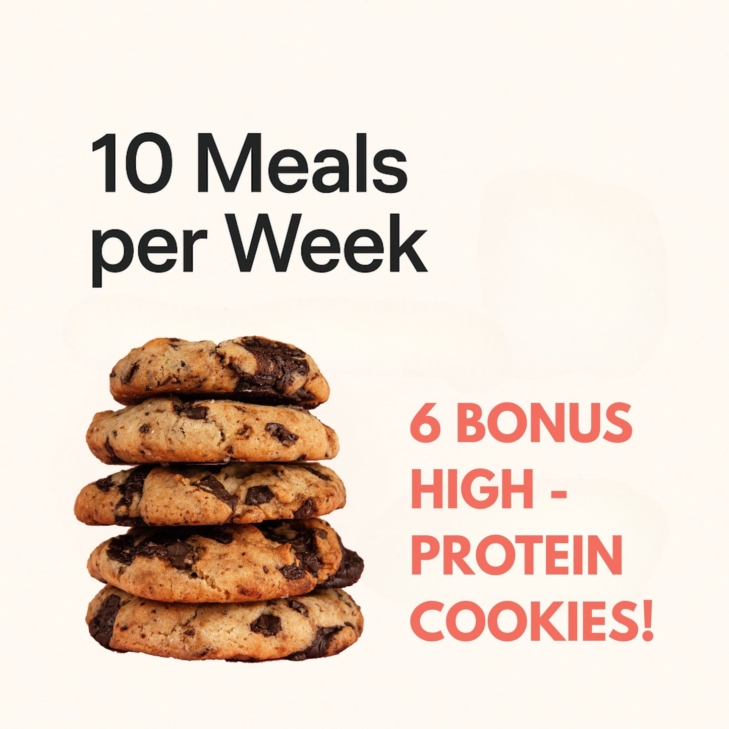 10 Meals & FREE cookies